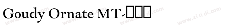 Goudy Ornate MT字体转换